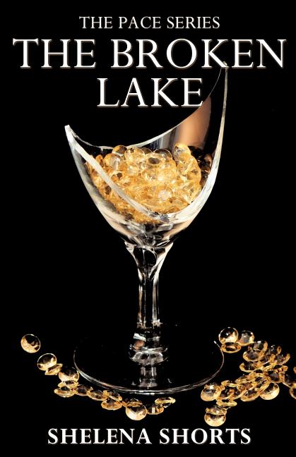The Broken Lake: The Pace Series, Book 2