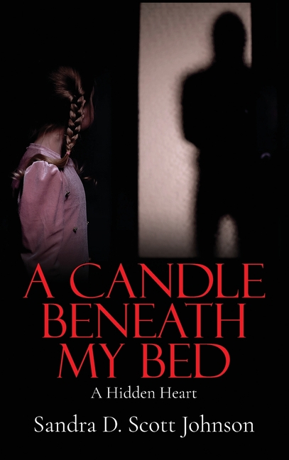 A Candle Beneath My Bed: A Hidden Heart