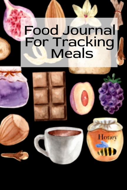 Food Journal For Tracking Meals: Keto Diet Planner Journal For Women To Write In Notes About Food, Dieting, Goals, Priorities & Quick-Fix Recipes for