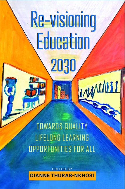 Re-Visioning Education 2030: Towards Quality Lifelong Learning Opportunities for All