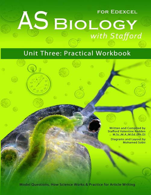 AS Biology With Stafford: Unit 3: Practical Workbook