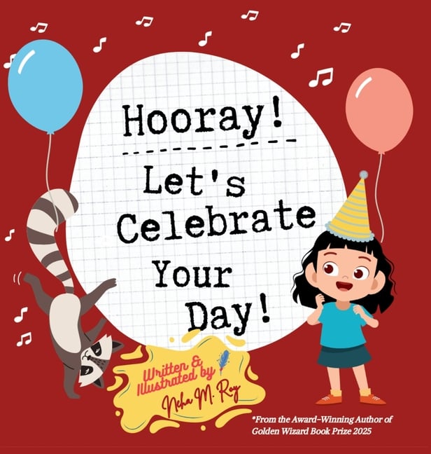 Hooray! Let's Celebrate Your Day!: A Joyful Birthday Adventure with Animal Friends