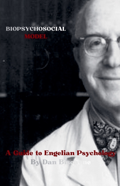 Biopsychosocial Model: A Guide to Engelian Psychology