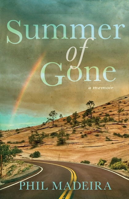 Summer of Gone: a memoir