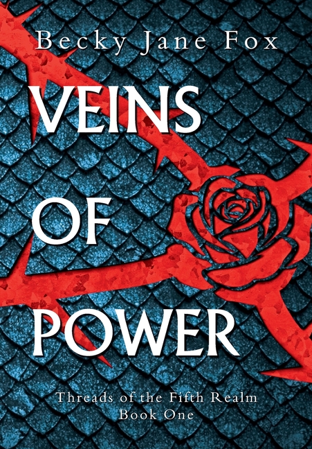 Veins of Power: Your Next Obsessive Slow-Burn Fantasy Romance: Dragons, Forbidden Magic, and Unbearable Tension! (Threads of the Fifth Realm Book 1)