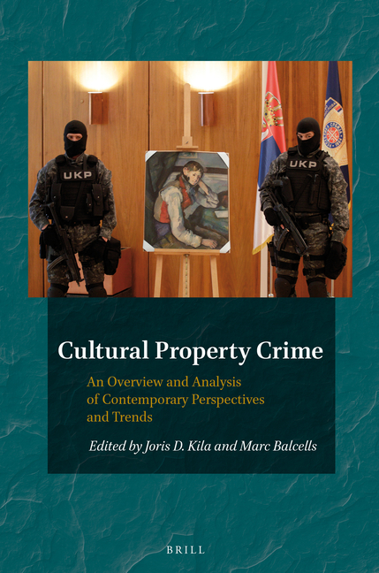 Cultural Property Crime: An Overview and Analysis of Contemporary Perspectives and Trends