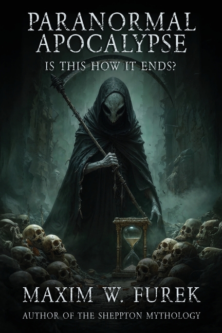 Paranormal Apocalypse: Is This How It Ends?