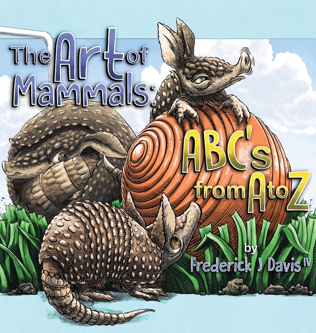 The Art of Mammals: ABC's from A to Z
