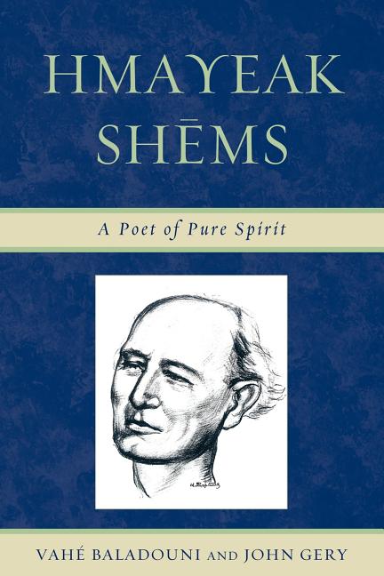 Hmayeak Shems: A Poet of Pure Spirit