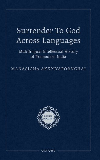 Surrender to God Across Languages: Multilingual Intellectual History of Premodern India