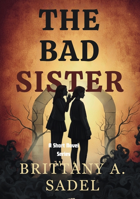 The Bad Sister