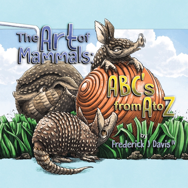 The Art of Mammals: ABC's from A to Z