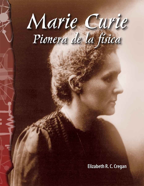 Marie Curie: Pionera de la Física