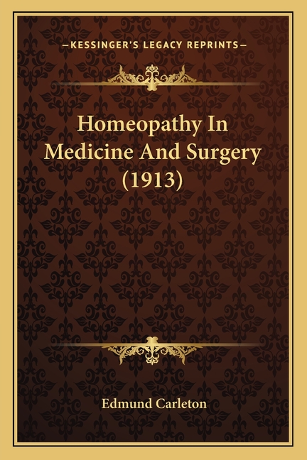 Homeopathy In Medicine And Surgery (1913)