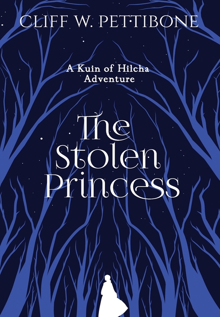 The Stolen Princess: A Kuin of Hilcha Adventure