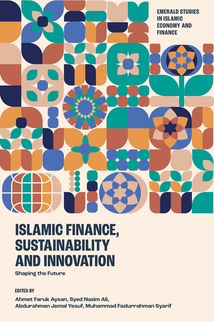 Islamic Finance, Sustainability and Innovation: Shaping the Future