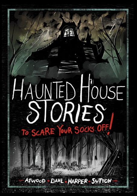 Haunted House Stories to Scare Your Socks Off!