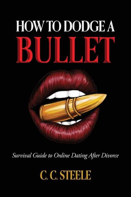 How to Dodge a Bullet: Survival Guide to Online Dating after Divorce
