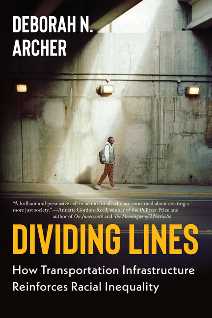Dividing Lines: How Transportation Infrastructure Reinforces Racial Inequality