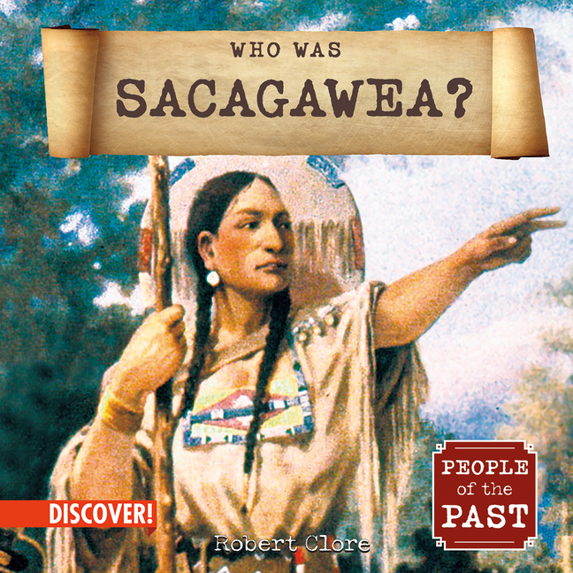 Who Was Sacagawea?