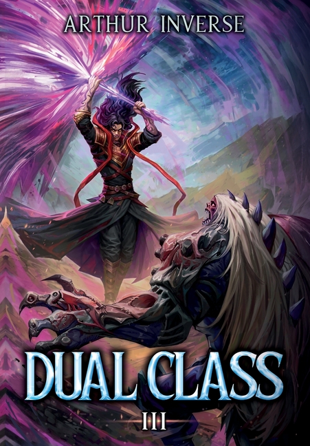 Dual Class 3: A LitRPG Adventure