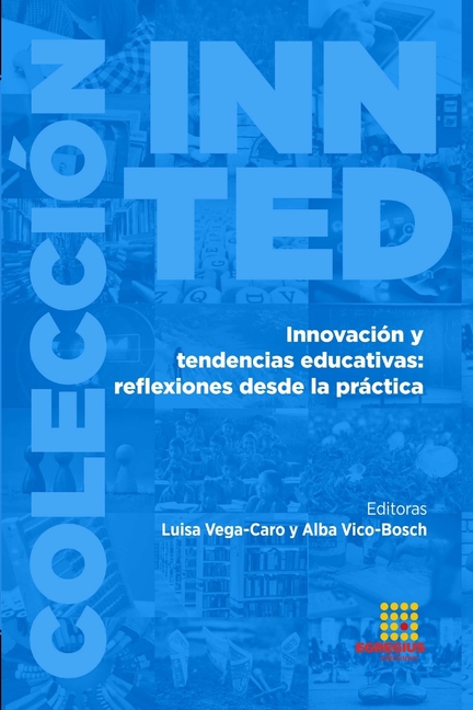 Innovación y tendencias educativas: reflexiones desde la práctica