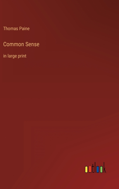 Common Sense: in large print