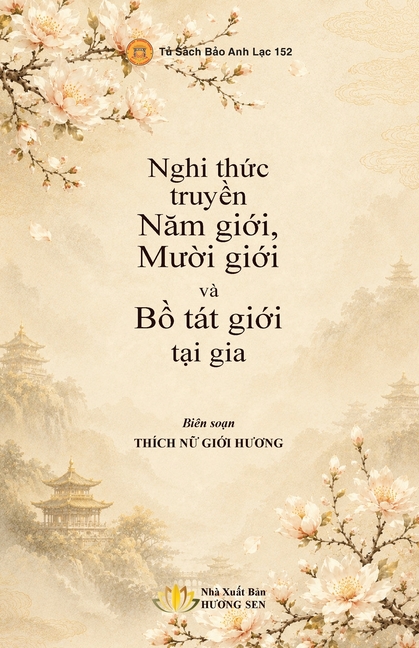 Nghi thức truyền Năm giới, Mười giới và Bồ tát giới tại gia