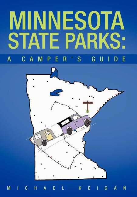 Minnesota State Parks: A Camper's Guide
