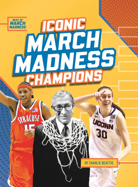 Iconic March Madness Champions