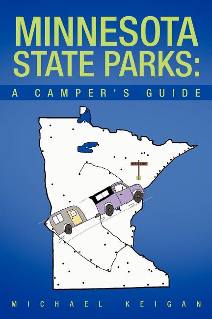 Minnesota State Parks: A Camper's Guide