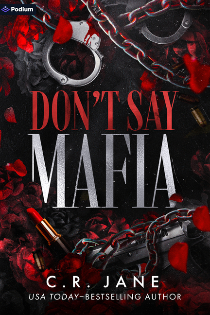 Don't Say Mafia: A Mafia Romance