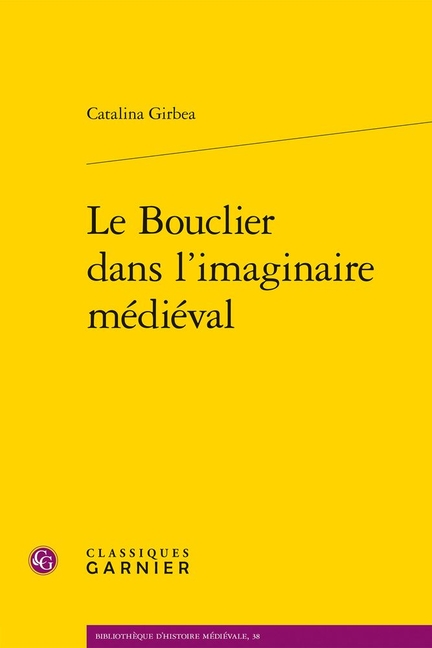 Le Bouclier Dans l'Imaginaire Medieval
