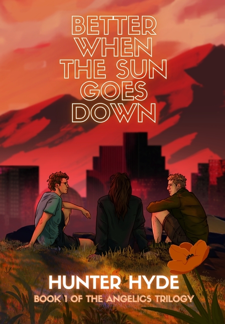 Better When the Sun Goes Down
