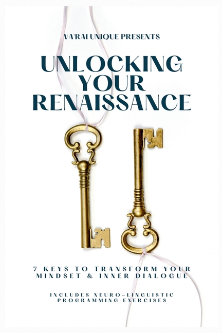 Unlocking Your Renaissance
