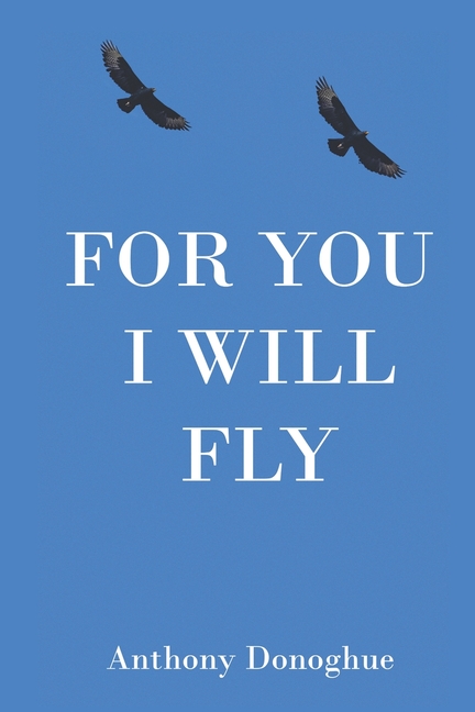 For You I Will Fly