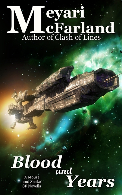 Blood and Years: A Mouse and Snake SF Novella