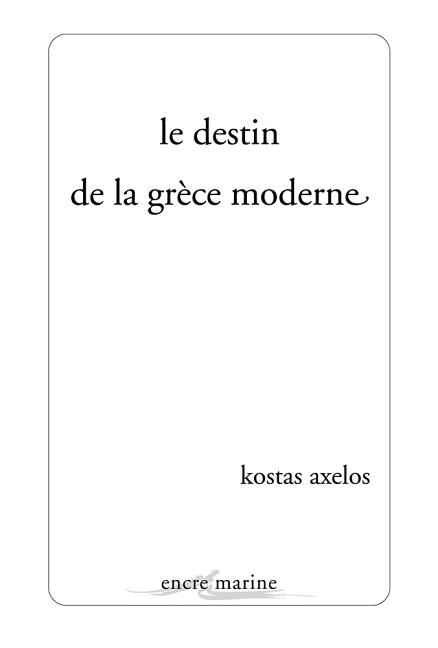 Le Destin de la Grece Moderne