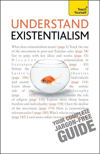 Understand Existentialism: Teach Yourself