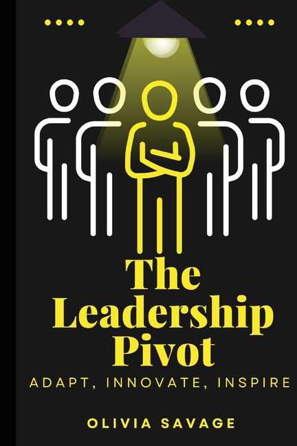 The Leadership Pivot