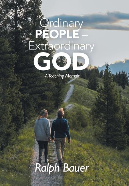 Ordinary People - Extraordinary God: A Teaching Memoir