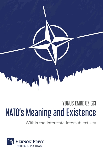 NATO's Meaning and Existence: Within the Interstate Intersubjectivity