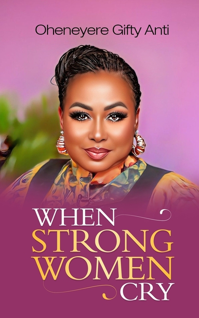 When Strong Women Cry