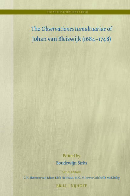 The Observationes Tumultuariae of Johan Van Bleiswijk (1684-1748)