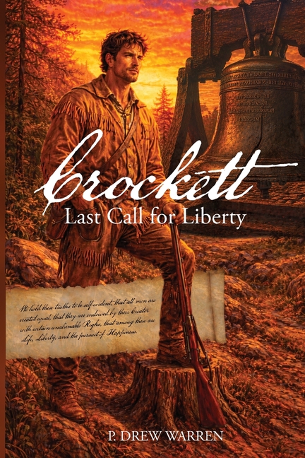 Crockett: Last Call for Liberty
