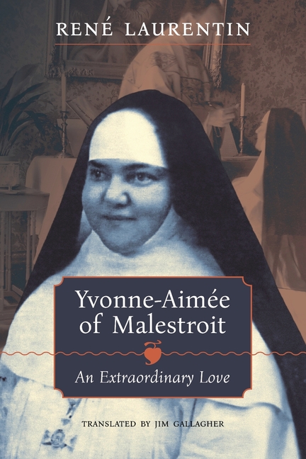 Yvonne-Aimée of Malestroit: An Extraordinary Love