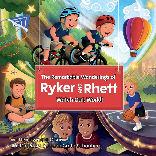 The Remarkable Wanderings of Ryker and Rhett: Watch Out, World!