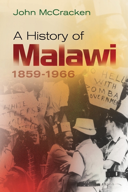A History of Malawi: 1859-1966