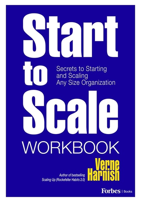 Start to Scale Workbook: Secrets to Starting and Scaling Any Size Organization