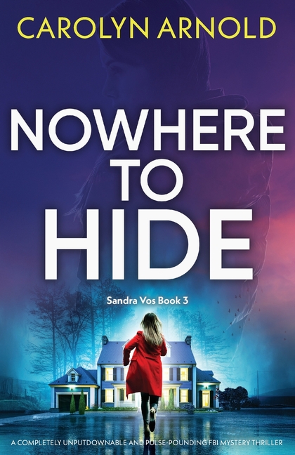 Nowhere to Hide: A completely unputdownable and pulse-pounding FBI mystery thriller
